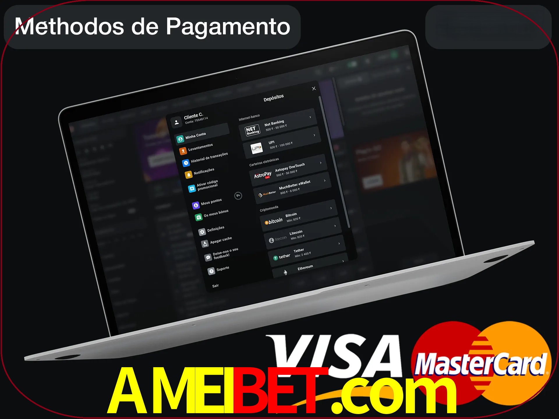 Use seu método de depósito preferido.